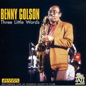 Benny Golson:Three Little Words
